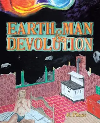 Ziemia, człowiek i dewolucja - Earth, Man, & Devolution