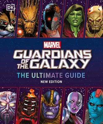 Marvel Guardians of the Galaxy: ostateczny przewodnik, nowe wydanie - Marvel Guardians of the Galaxy the Ultimate Guide New Edition