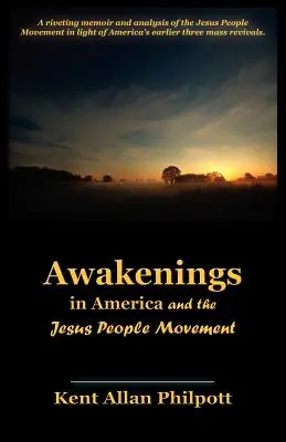 Przebudzenia w Ameryce i ruch ludzi Jezusa - Awakenings in America and the Jesus People Movement