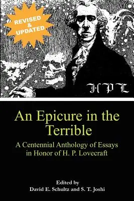 An Epicure in the Terrible: Stuletnia antologia esejów na cześć H. P. Lovecrafta - An Epicure in the Terrible: A Centennial Anthology of Essays in Honor of H. P. Lovecraft