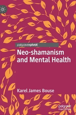 Neoszamanizm i zdrowie psychiczne - Neo-Shamanism and Mental Health