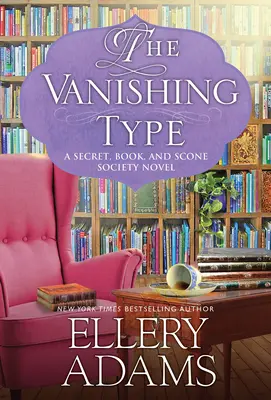 Znikający typ: Urocza książkowa przytulna tajemnica - The Vanishing Type: A Charming Bookish Cozy Mystery