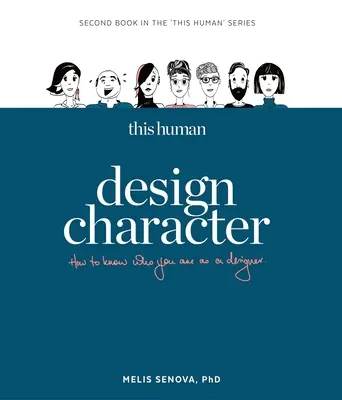 This Human - Design Character: Dowiedz się, kim jesteś jako projektant - This Human - Design Character: Know Who You Are as a Designer
