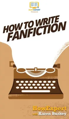 Jak pisać fanfiction - How to Write Fanfiction