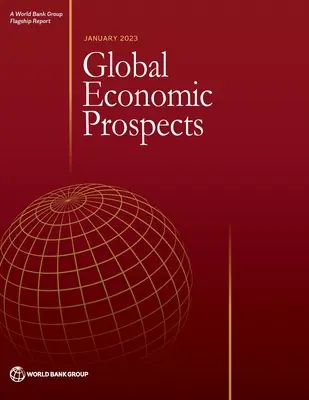 Globalne perspektywy gospodarcze, styczeń 2023 r. - Global Economic Prospects, January 2023