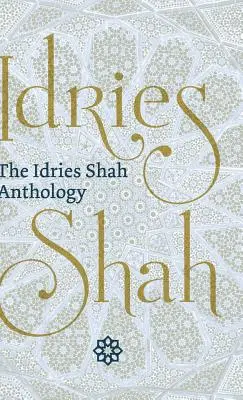 Antologia Idries Shah - The Idries Shah Anthology