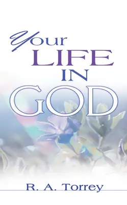 Twoje życie w Bogu - Your Life in God