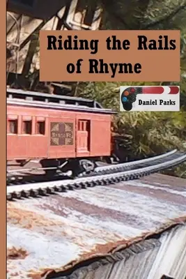 Jazda po szynach rymu - Riding the Rails of Rhyme