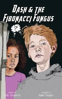 Dash i grzyb Fibonacciego - Dash and the Fibonacci Fungus