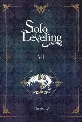 Solo Leveling, Vol. 7 (powieść) - Solo Leveling, Vol. 7 (Novel)