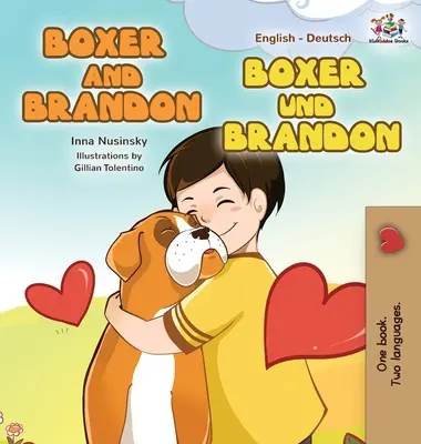 Boxer i Brandon Boxer und Brandon: Wydanie dwujęzyczne angielsko-niemieckie - Boxer and Brandon Boxer und Brandon: English German Bilingual Edition