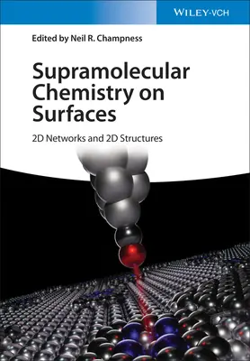 Chemia supramolekularna na powierzchniach: sieci i struktury 2D - Supramolecular Chemistry on Surfaces: 2D Networks and 2D Structures