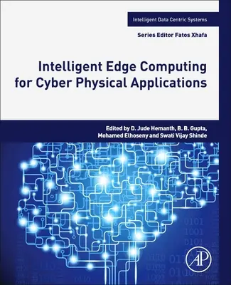 Inteligentne przetwarzanie brzegowe dla zastosowań cyberfizycznych - Intelligent Edge Computing for Cyber Physical Applications