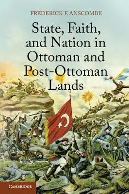 Państwo, wiara i naród na ziemiach osmańskich i postosmańskich - State, Faith, and Nation in Ottoman and Post-Ottoman Lands