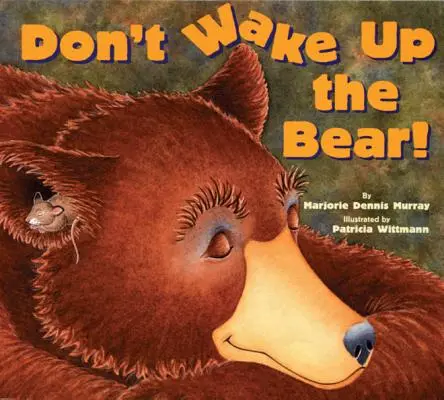 Nie budź niedźwiedzia! - Don't Wake Up the Bear!