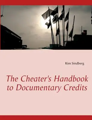 Podręcznik oszusta do kredytów dokumentalnych - The Cheater's Handbook to Documentary Credits