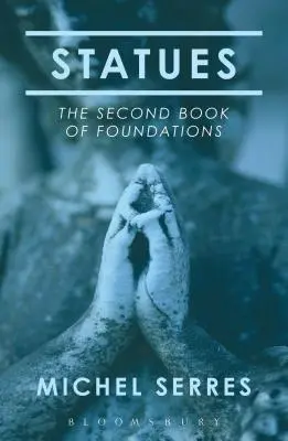 Posągi: Druga księga fundamentów - Statues: The Second Book of Foundations