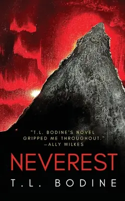 Neverest: Trzymający w napięciu nadprzyrodzony thriller idealny dla fanów Breathless i All the White Spaces - Neverest: A gripping supernatural thriller perfect for fans of Breathless and All the White Spaces