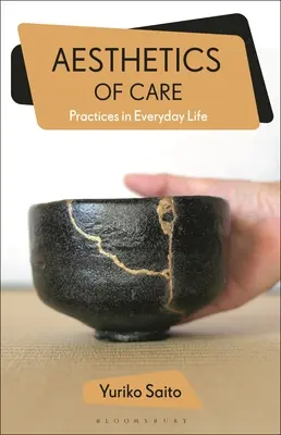 Estetyka opieki: Praktyka w życiu codziennym - Aesthetics of Care: Practice in Everyday Life