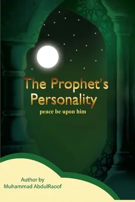 Osobowość Proroka (Pbuh) - The Prophet's Personality (Pbuh)