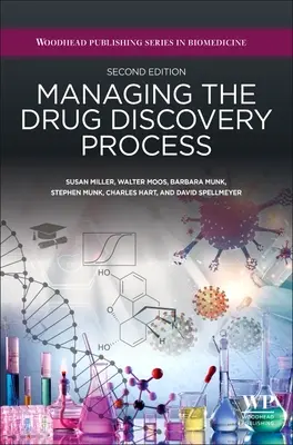 Zarządzanie procesem odkrywania leków: Spostrzeżenia i porady dla studentów, nauczycieli i praktyków - Managing the Drug Discovery Process: Insights and Advice for Students, Educators, and Practitioners