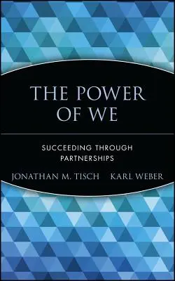 The Power of We: Sukces dzięki partnerstwu - The Power of We: Succeeding Through Partnerships