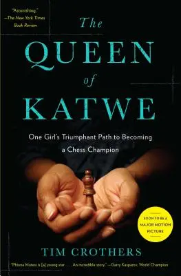 Królowa Katwe: Triumfalna droga jednej dziewczyny do zostania mistrzynią szachów - The Queen of Katwe: One Girl's Triumphant Path to Becoming a Chess Champion