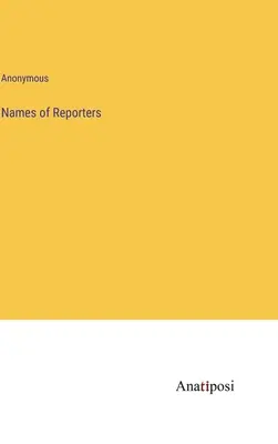 Nazwiska reporterów - Names of Reporters