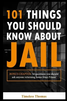 101 rzeczy, które powinieneś wiedzieć o więzieniu - 101 Things You Should Know About Jail