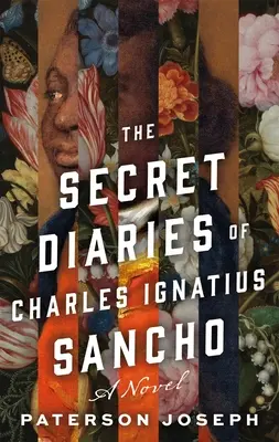 Sekretne dzienniki Charlesa Ignatiusa Sancho - The Secret Diaries of Charles Ignatius Sancho