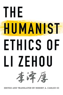 Humanistyczna etyka Li Zehou - The Humanist Ethics of Li Zehou