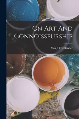 O sztuce i koneserstwie - On Art And Connoisseurship