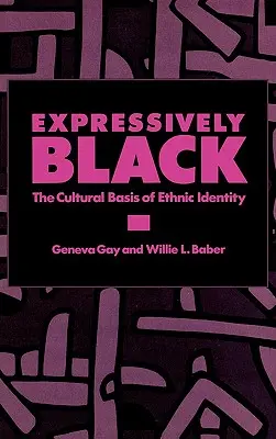 Ekspresyjnie czarny: Kulturowe podstawy tożsamości etnicznej - Expressively Black: The Cultural Basis of Ethnic Identity