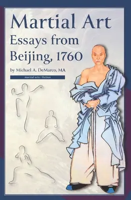 Eseje o sztuce walki z Pekinu, 1760 r. - Martial Art Essays from Beijing, 1760