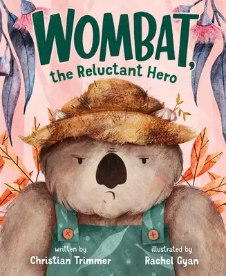 Wombat, niechętny bohater - Wombat, the Reluctant Hero