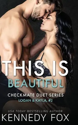 To jest piękne: Logan & Kayla #2 - This is Beautiful: Logan & Kayla #2