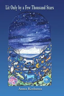 Oświetlony tylko kilkoma tysiącami gwiazd - Lit Only by a Few Thousand Stars