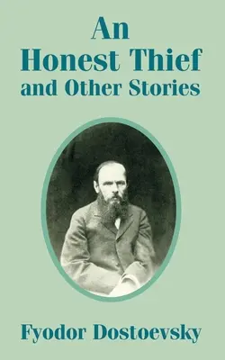 Uczciwy złodziej i inne opowiadania - An Honest Thief and Other Stories