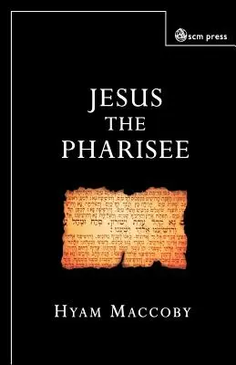 Jezus faryzeusz - Jesus the Pharisee