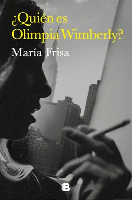 Quin Es Olimpia Wimberly? / Kim jest Olimpia Wimberly? - Quin Es Olimpia Wimberly? / Who Is Olimpia Wimberly?