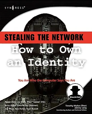 Kradzież sieci: Jak stać się właścicielem tożsamości - Stealing the Network: How to Own an Identity