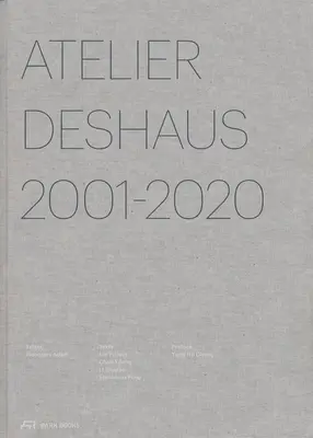 Atelier Deshaus 2001-2020: Architektura 2001-2020 - Atelier Deshaus 2001-2020: Architecture 2001-2020
