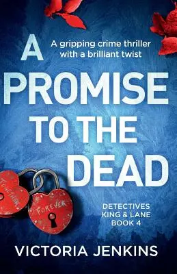 A Promise to the Dead: Trzymający w napięciu thriller kryminalny z genialnym zwrotem akcji - A Promise to the Dead: A gripping crime thriller with a brilliant twist