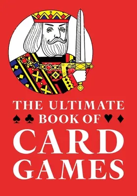 Ostateczna księga gier karcianych - The Ultimate Book of Card Games