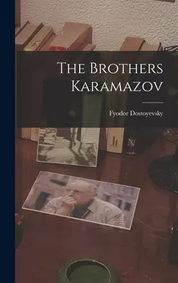 Bracia Karamazow - The Brothers Karamazov