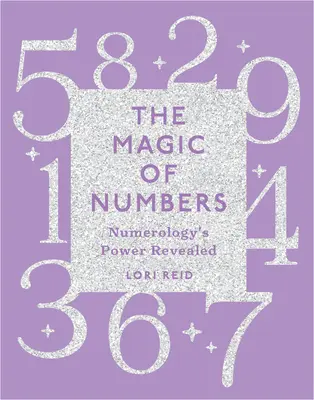 Magia liczb: Ujawniona moc numerologii - The Magic of Numbers: Numerology's Power Revealed