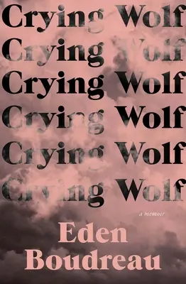 Crying Wolf: Pamiętnik - Crying Wolf: A Memoir