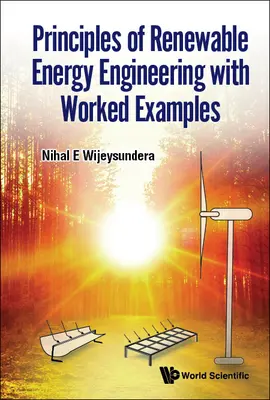 Zasady inżynierii energii odnawialnej z praktycznymi przykładami - Principles of Renewable Energy Engineering with Worked Examples