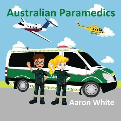 Australijscy ratownicy medyczni - Australian Paramedics