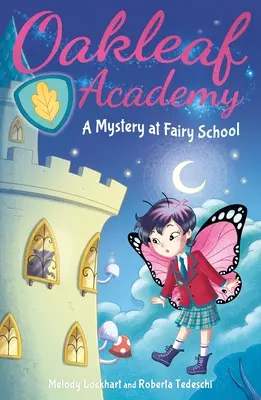 Akademia Dębowego Liścia: Tajemnica w szkole wróżek - Oakleaf Academy: A Mystery at Fairy School